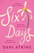 Six Days by Atkins Dani