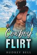 Cowboy Flirt by Audrey Bell