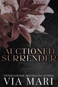 Auctioned Surrender (Sinful Duets #2) by Via Mari