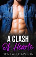 A Clash Of Hearts (Adler Brothers Of Ripple Hills #2) by Denean Dawson