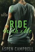 Ride With Me (Club Blackstone #3) by Aspen Campbell