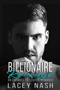 Billionaire Revenge by Lacey Nash