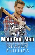 Rescued by the Mountain Man by Reagan Phillips