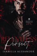 Relentless Pursuit (Boneless Redemption Duet #2) by Isabella Alexander