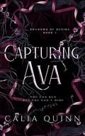 Capturing Ava (Shadows Of Desire #1) by Calia Quinn
