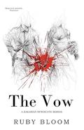 The Vow (Zakarian Syndicate Series #1) by Ruby Bloom