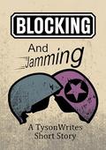 Blocking and Jamming (TysonWrites #5) by Tyson VanOverhill