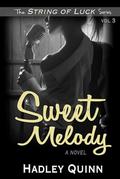 Sweet Melody by Hadley Quinn