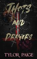 Thots and Prayers (Final Girls #1.5) by Tylor Paige