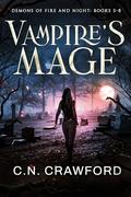 Vampires Mage: Books 5-8: Demons of Fire & Night Box Set by C.N. Crawford
