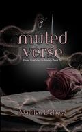 Muted Verse by Madilyn DeRose