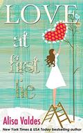 Love at First Lie by Alisa Valdes