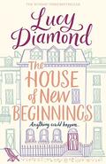 The House of New Beginnings by DIAMOND LUCY
