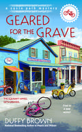 Geared for the Grave (The Cycle Path Mysteries #1) by Duffy Brown