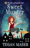 Sweet Murder by Tegan Maher