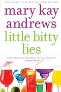 Little Bitty Lies by Mary Kay Andrews