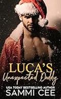 Luca's Unexpected Daddy by Sammi Cee