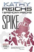 Spike (Virals #5.5) by Kathy Reichs