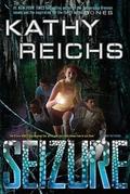 Seizure by Kathy Reichs, Brendan Reichs