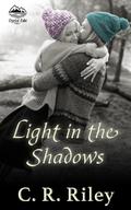 Light in the Shadows (Crystal Lake #3) by C.R. Riley