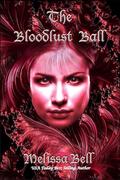 The Bloodlust Ball by J.J. Jarrett
