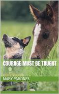 Courage Must Be Taught (Fortune's Fool #12) by Mary Pagones