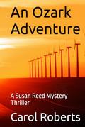 An Ozark Adventure: A Susan Reed Mystery Thriller by Carol Roberts