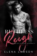 Ruthless Reign (Kings of Kilborn University #2) by Elena Lawson