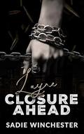 Layne Closure Ahead (Broken Alliances #2) by Sadie Winchester