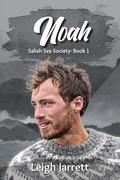 Noah (Salish Sea Society #1) by Leigh Jarrett