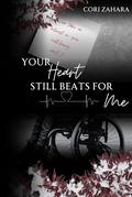 Your Heart Still Beats for Me by Cori Zahara