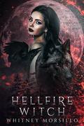 Hellfire Witch (Silver Wolves of Lockwood #4) by Whitney Morsillo