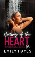 Healing of the Heart by Emily Hayes