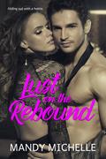 Lust on the Rebound by Mandy Michelle
