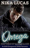 An Uncertain Omega by Nika Lucas