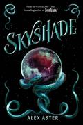 Skyshade (Lightlark #3) by Alex Aster