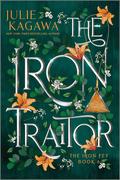 The Iron Traitor by Julie Kagawa