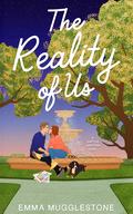 The Reality of Us (Wattle Junction #1) by Emma Mugglestone