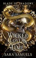 Wicked Lovers of Time (Blade of Shadows #3.5) by Sara Samuels
