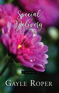 Special Delivery: A Seaside Novella by Gayle Roper