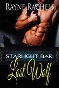 Lost Wolf (Starlight Bar #4) by Rayne Rachels