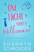 One Night with a Millionaire (Daring Divorcees #1) by Shannyn Schroeder