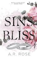 Sins of Bliss (With a Kiss Duet #2) by A.R. Rose