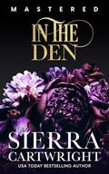 In the Den: 10th Anniversary Edition by Sierra Cartwright