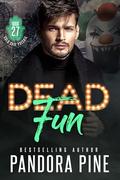 Dead Fun by Pandora Pine