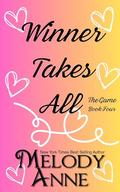 Winner Takes All by Melody Anne