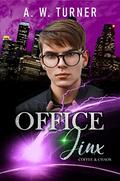 Office Jinx - Coffee and Chaos (Office Jinx #2) by A.W. Turner