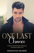 One last chance (Absolution #2) by J.S. Grey