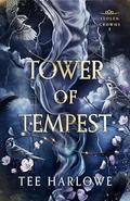 Tower of Tempest (Stolen Crowns #3) by Tee Harlowe