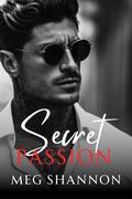 Secret Passion (NY Romano Mafia #3) by Meg Shannon